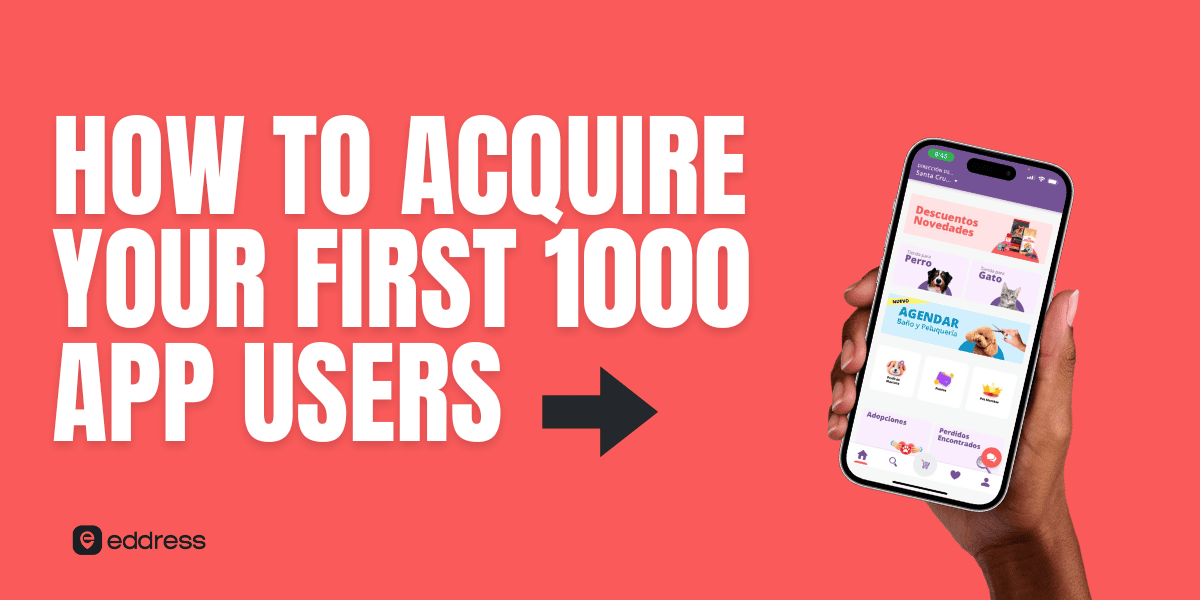 How to Acquire Your First 1000 App Users